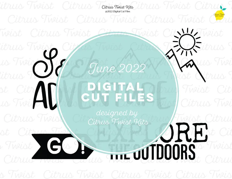 NEW! Digital Cut file - OUTDOOR ADVENTURE  - June 2022